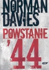 Okładka książki Powstanie '44 Norman Davies