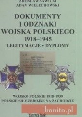 Dokumenty i odznaki Wojska Polskiego 1918 - 1945 Legitymacje i dyplomy