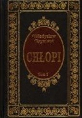 Okładka książki Chłopi. Tom 1 Władysław Stanisław Reymont