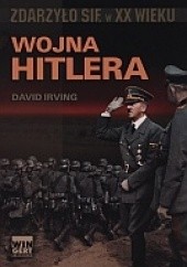 Okładka książki Wojna Hitlera David Irving