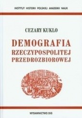 Okładka książki Demografia Rzeczypospolitej przedrozbiorowej Cezary Kuklo