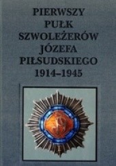Okładka książki Pierwszy Pułk Szwoleżerów Józefa Piłsudskiego (1914-1915) Katarzyna Wasylik