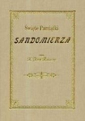 Okładka książki święte pamiątki Sandomierza Józef Rokoszny