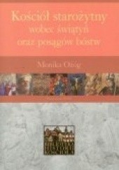 Okładka książki Kościół starożytny wobec świątyń oraz posągów bóstw Monika Ożóg