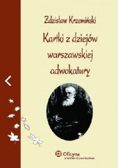 Okładka książki Kartki z dziejów warszawskiej adwokatury Zdzisław Krzemiński