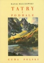 Okładka książki Tatry i Podhale Rafał Malczewski
