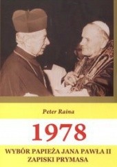 1978, wybór papieża Jana Pawła II. Zapiski prymasa