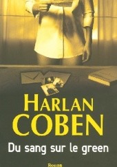 Okładka książki Du sang sur le green Harlan Coben