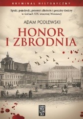 Okładka książki Honor i Zbrodnia Adam Podlewski