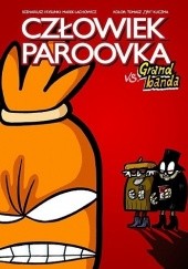 Okładka książki Człowiek Paroovka vs. Grand Banda Tomasz Kuczma, Marek Lachowicz