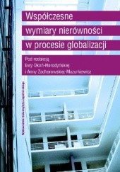 Okładka książki Współczesne wymiary nierówności w procesie globalizacji Ewa Okoń-Horodyńska