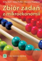 Okładka książki Zbiór zadań z mikroekonomii Zofia Dach
