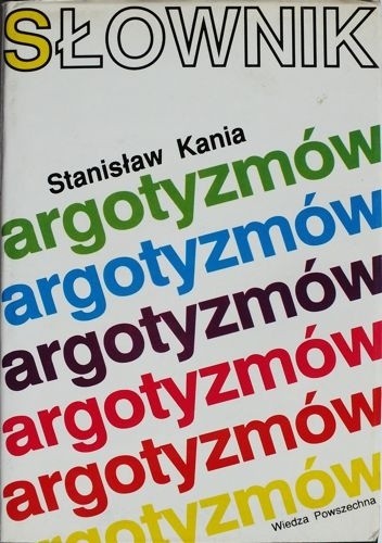 Okładka książki Słownik argotyzmów Stanisław Kania