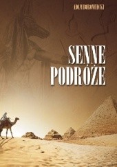 Okładka książki Senne podróże Adam Borowiecki