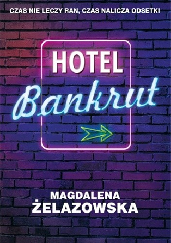 Okładka książki Hotel Bankrut Magdalena Żelazowska