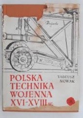 Polska technika wojenna XVI - XVIII w.