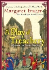 Okładka książki A Play of Treachery Margaret Frazer