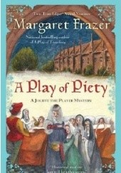 Okładka książki A Play of Piety Margaret Frazer