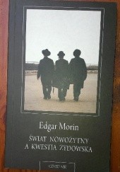 Okładka książki Świat Nowożytny a kwestia żydowska Edgar Morin