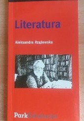 Okładka książki Literatura Aleksandra Rzążewska