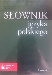 Okładka książki Słownik języka polskiego Artur Arnold