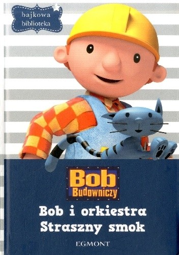 Okładka książki Bob i orkiestra. Straszny smok praca zbiorowa