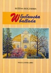 Okładka książki Włocławska Ballada Bożena Boczarska