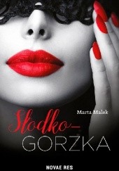 Okładka książki Słodko-gorzka Marta Malek