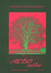 Okładka książki ALBO albo Archetyp Wielkiej Matki praca zbiorowa