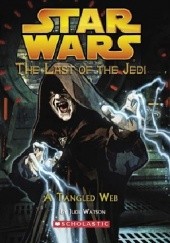 Okładka książki The Last of the Jedi: A Tangled Web Jude Watson