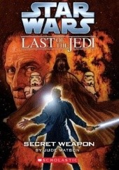 Okładka książki The Last of the Jedi: Secret Weapon