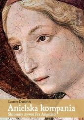 Okładka książki Anielska kompania. Skromny żywot Fra Angelico