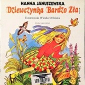 Okładka książki Dziewczynka bardzo zła Hanna Januszewska