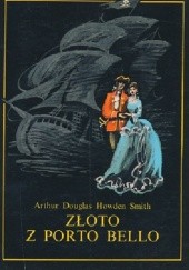 Okładka książki Złoto z Porto Bello A. D. Howden Smith