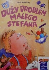 Okładka książki Duży problem małego Stefana Kasia Kołodziej