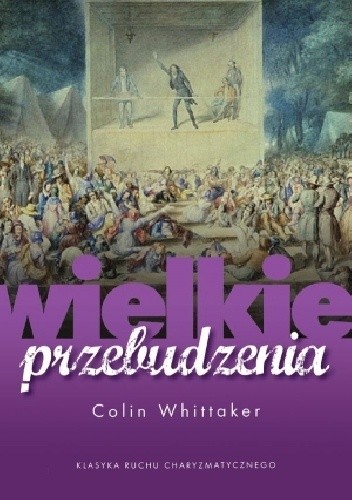 Okładka książki Wielkie przebudzenia Colin Whittaker