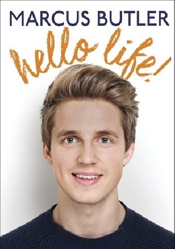 Okładka książki Hello Life Marcus Butler
