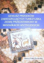 Okładka książki Geniusz przodków zamieszkujących tunezyjską ziemię przedstawiony w mozaikach antycznych
