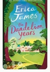 Okładka książki The Dandelion Years Erica James