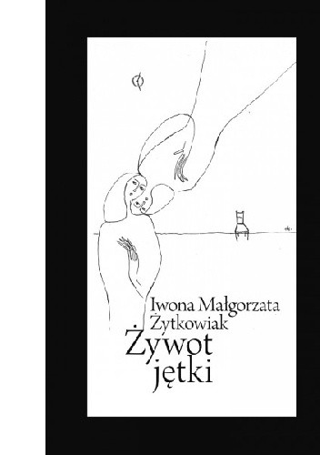 Okładka książki Żywot jętki Iwona Małgorzata Żytkowiak