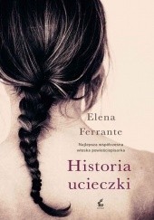 Okładka książki Historia ucieczki Elena Ferrante