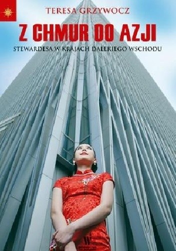 Okładka książki Z chmur do Azji Teresa Grzywocz