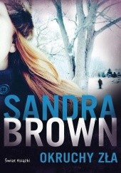 Okładka książki Okruchy zła Sandra Brown