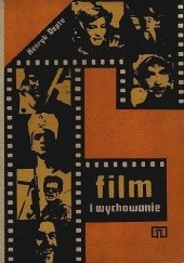 Okładka książki Film i wychowanie - Henryk Depta