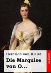 Okładka książki Die Marquise von O... Heinrich von Kleist