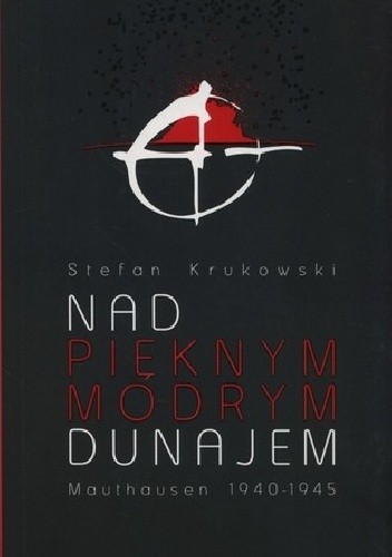 Okładka książki Nad pięknym modrym Dunajem Stefan Krukowski