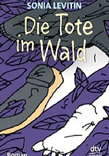 Okładka książki Die Tote im Wald Sonia Levitin