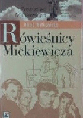 Okładki książek z serii Zrozumieć Mickiewicza