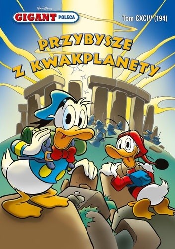 Okładka książki Gigant 4/2016: Przybysze z Kwakplanety Walt Disney, Redakcja magazynu Kaczor Donald