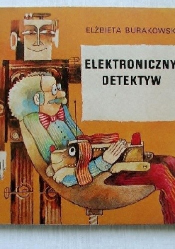 Okładka książki Elektroniczny detektyw Elżbieta Burakowska